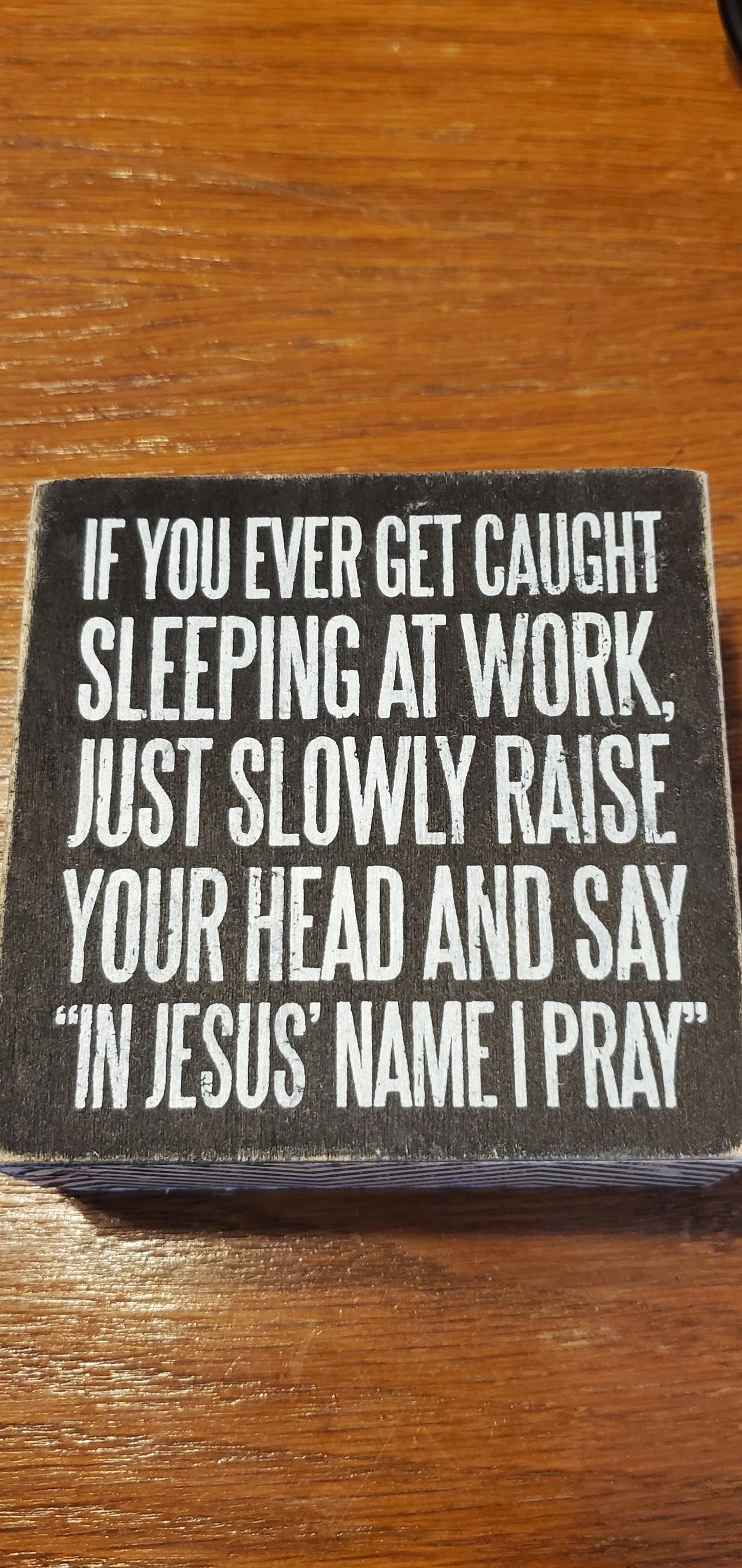 Caught Sleeping at Work Box Sign