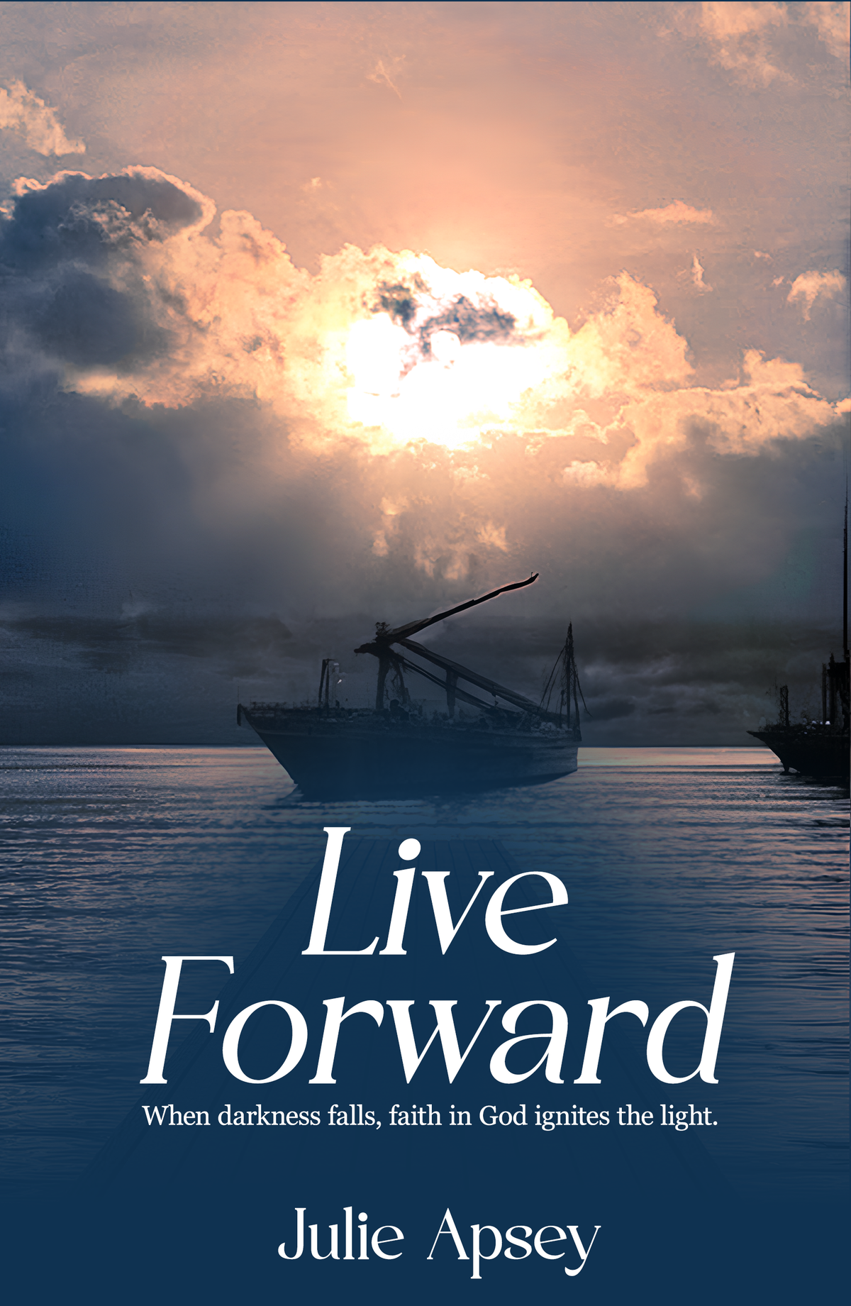 Live Forward Memoir- By Julie Apsey