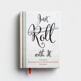 Just Roll with It - Devotions from a Farmhouse Kitchen